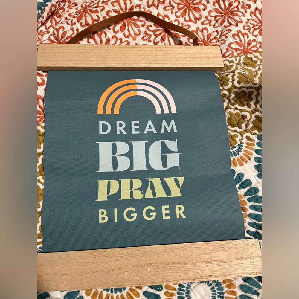 Candace Cameron Bure Dream Big, Pray Bigger Banner Wall Art